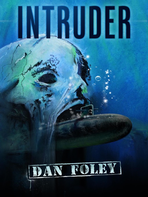 Title details for Intruder by Dan Foley - Available